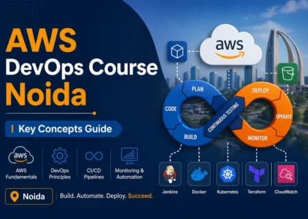AWS DevOps Course Noida Key Concepts Guide