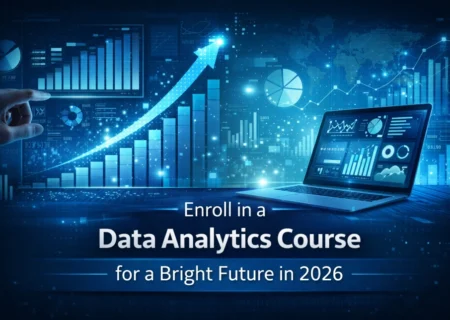 Enroll in a Data Analytics Course for a Bright Future in 2026
